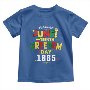 Celebrate Juneteenth 1865 Toddler T Shirt Freedom Day Black History Independence TS02 Royal Blue Print Your Wear