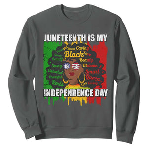 Juneteenth Is My Independence Day Sweatshirt Black Women Black Pride TS02 Dark Heather Print Your Wear