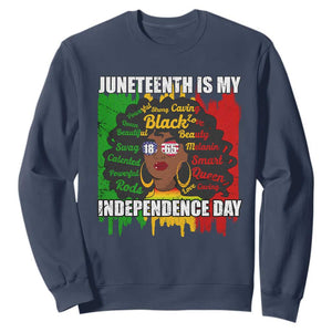 Juneteenth Is My Independence Day Sweatshirt Black Women Black Pride TS02 Navy Print Your Wear