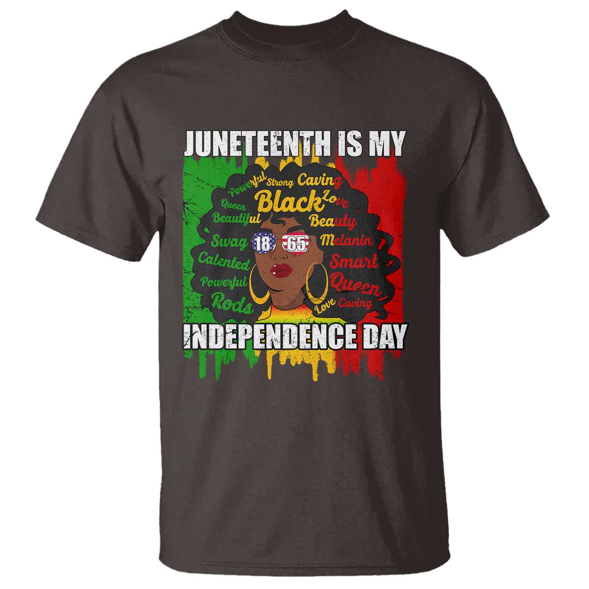 Juneteenth Is My Independence Day T Shirt Since 1865 African American Woman TS02 Dark Chocolate Print Your Wear