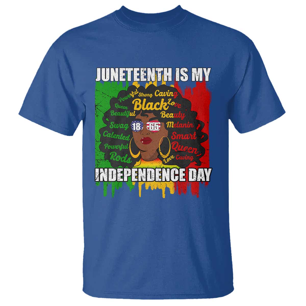 Juneteenth Is My Independence Day T Shirt Since 1865 African American Woman TS02 Royal Blue Print Your Wear