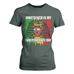 Juneteenth Is My Independence Day T Shirt For Women Black Women Black Pride TS02 Dark Forest Green Print Your Wear