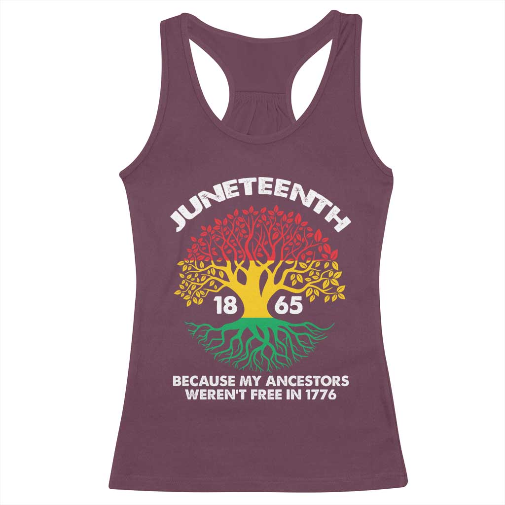 Juneteenth 1865 Racerback Tank Top Because My Ancestor Weren't Free In 1776 African American Roots TS02 Maroon Print Your Wear