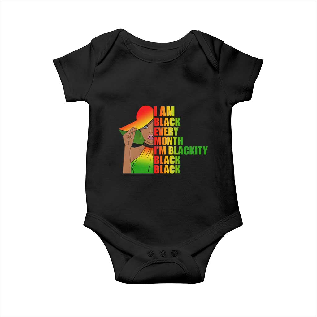 I Am Black Every Month Baby Onesie Blackity Slay Woman African Pride TS02 Black Print Your Wear