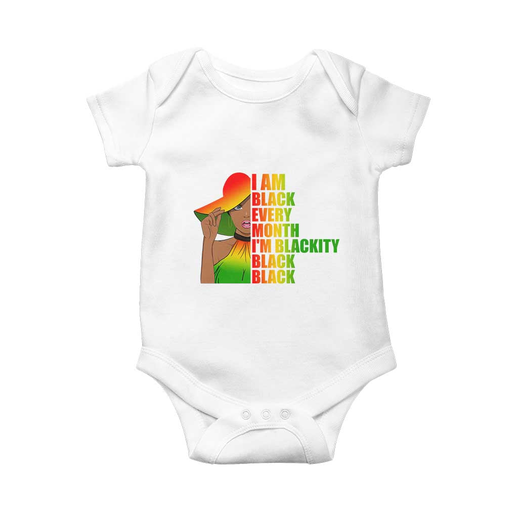 I Am Black Every Month Baby Onesie Blackity Slay Woman African Pride TS02 White Print Your Wear