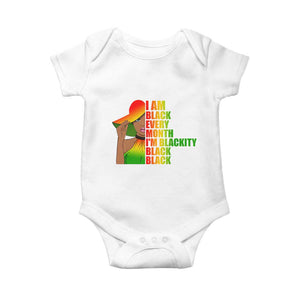 I Am Black Every Month Baby Onesie Blackity Slay Woman African Pride TS02 White Print Your Wear