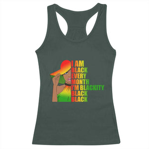 I Am Black Every Month Racerback Tank Top Blackity Slay Woman African Pride TS02 Dark Forest Green Print Your Wear