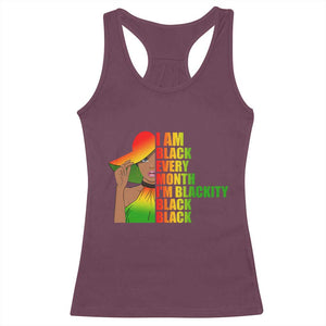 I Am Black Every Month Racerback Tank Top Blackity Slay Woman African Pride TS02 Maroon Print Your Wear