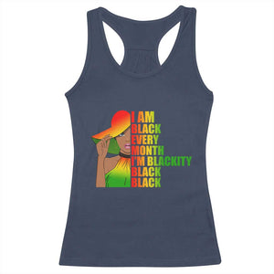 I Am Black Every Month Racerback Tank Top Blackity Slay Woman African Pride TS02 Navy Print Your Wear