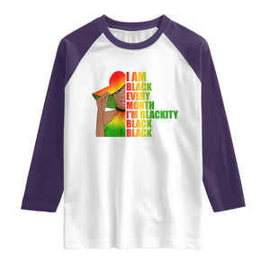 I Am Black Every Month Raglan Shirt Blackity Slay Woman African Pride TS02 White Purple Print Your Wear