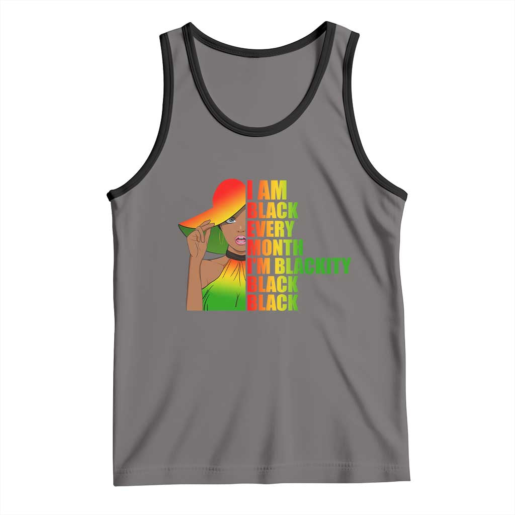 I Am Black Every Month Tank Top Blackity Slay Woman African Pride TS02 Deep Heather Black Print Your Wear