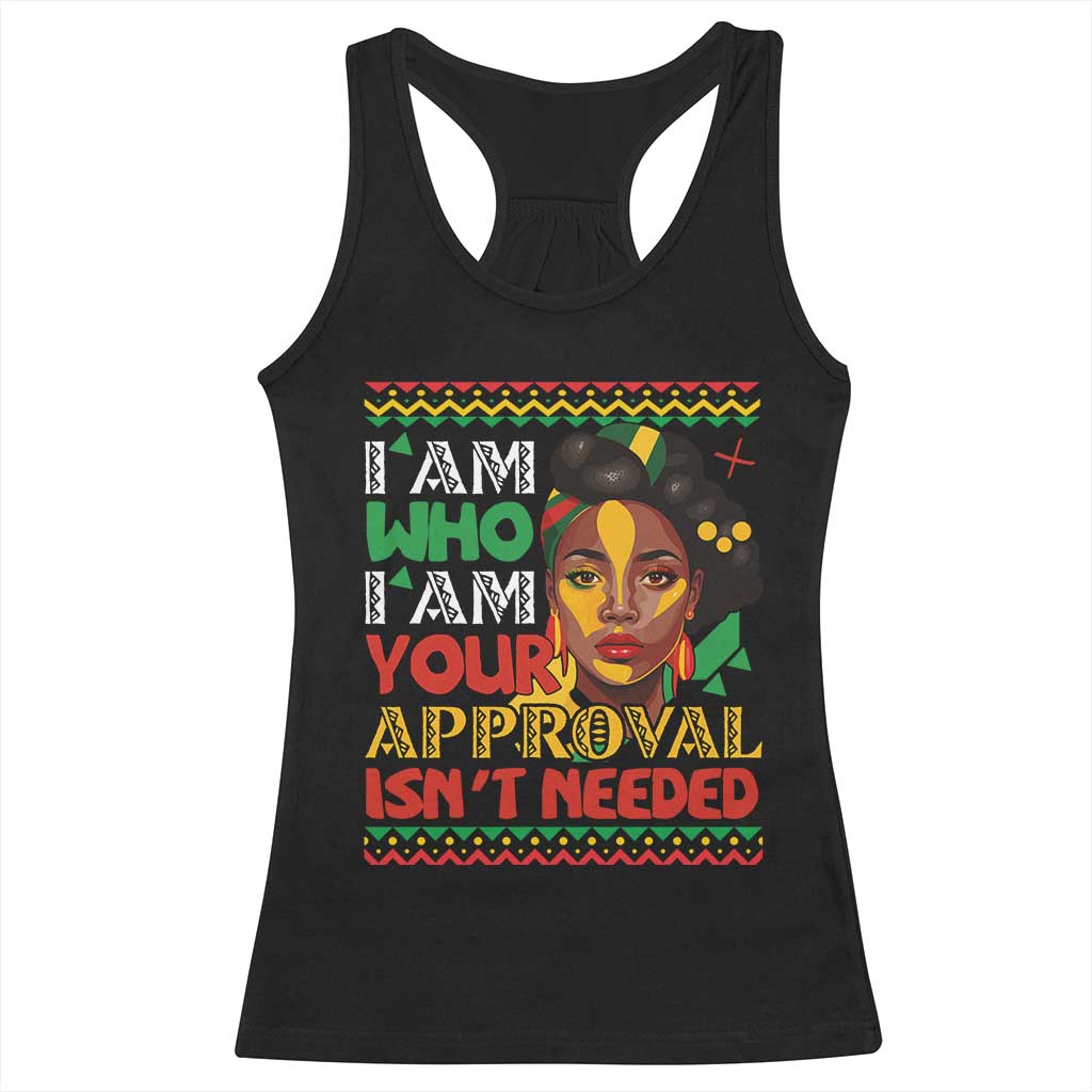 Black Queen Pride Racerback Tank Top I Am Who I Am Your Approval Isn't Needed TS02 Black Print Your Wear