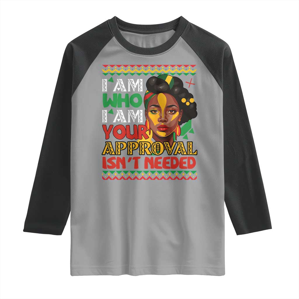 Black Queen Pride Raglan Shirt I Am Who I Am Your Approval Isn't Needed TS02 Sport Gray Black Print Your Wear