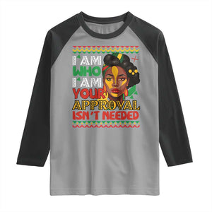 Black Queen Pride Raglan Shirt I Am Who I Am Your Approval Isn't Needed TS02 Sport Gray Black Print Your Wear