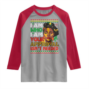 Black Queen Pride Raglan Shirt I Am Who I Am Your Approval Isn't Needed TS02 Sport Gray Red Print Your Wear
