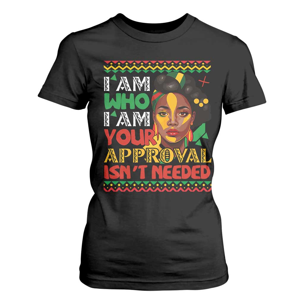 Black Queen Pride T Shirt For Women I Am Who I Am Your Approval Isn't Needed TS02 Black Print Your Wear