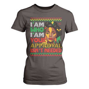 Black Queen Pride T Shirt For Women I Am Who I Am Your Approval Isn't Needed TS02 Dark Chocolate Print Your Wear