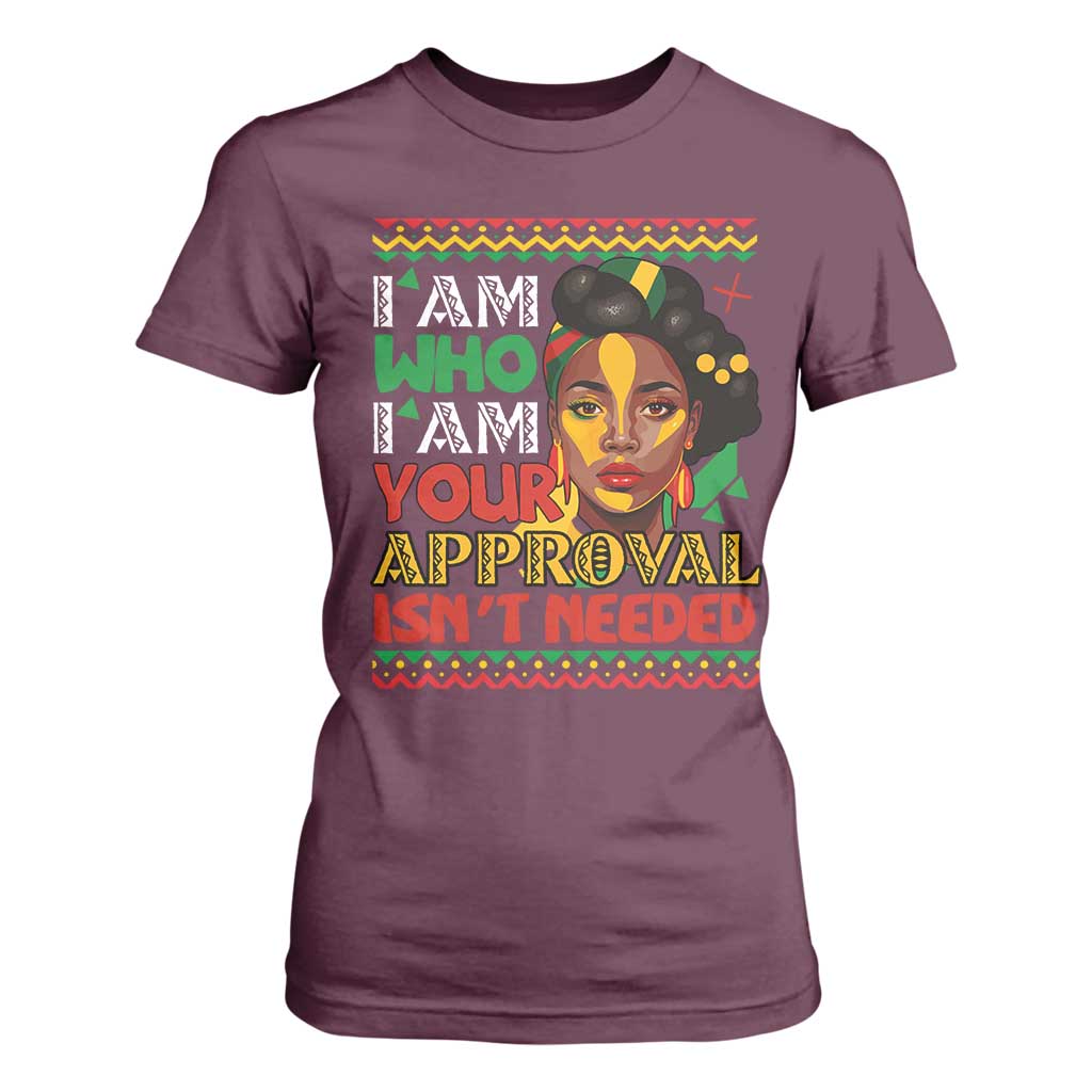 Black Queen Pride T Shirt For Women I Am Who I Am Your Approval Isn't Needed TS02 Maroon Print Your Wear