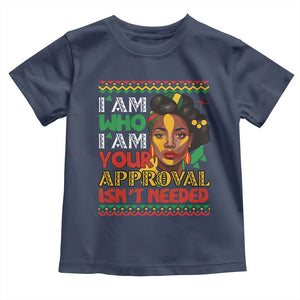 Black Queen Pride Toddler T Shirt I Am Who I Am Your Approval Isn't Needed TS02 Navy Print Your Wear