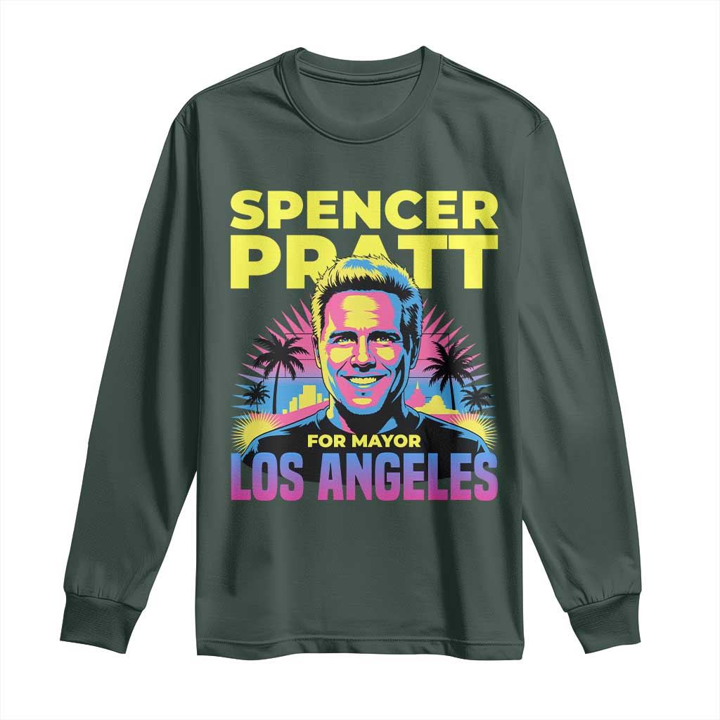 Spencer Pratt for Mayor Los Angeles Synthwave Graphic Long Sleeve Shirt Retro Neon California Supporter TS02 Dark Forest Green Print Your Wear