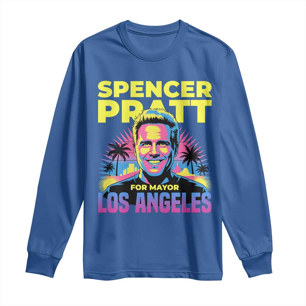 Spencer Pratt for Mayor Los Angeles Synthwave Graphic Long Sleeve Shirt Retro Neon California Supporter TS02 Royal Blue Print Your Wear