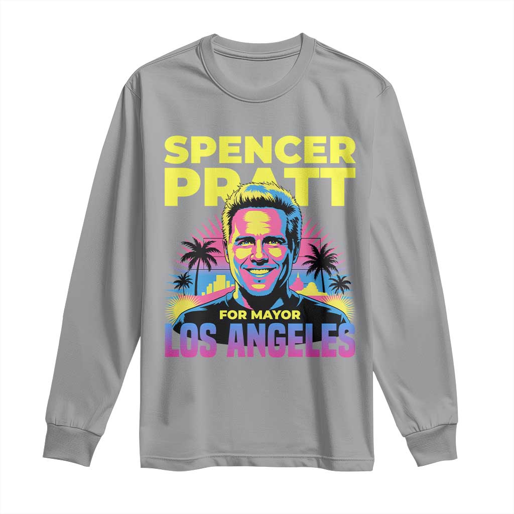 Spencer Pratt for Mayor Los Angeles Synthwave Graphic Long Sleeve Shirt Retro Neon California Supporter TS02 Sport Gray Print Your Wear