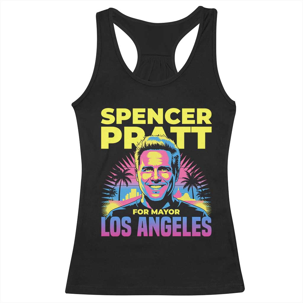 Spencer Pratt for Mayor Los Angeles Synthwave Graphic Racerback Tank Top Retro Neon California Supporter TS02 Black Print Your Wear
