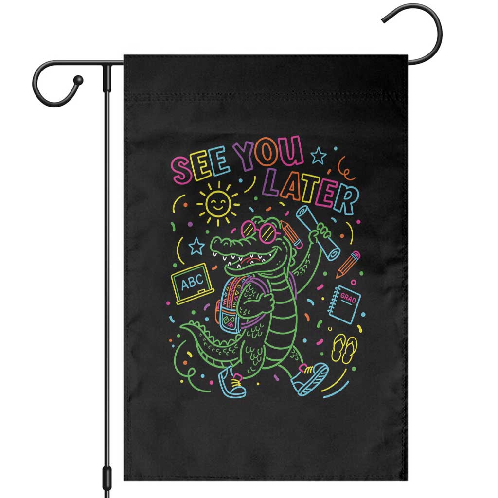 See You Later Alligator Last Day Of School Garden Flag Cute Neon Chalkboard Kindergarten Graduation