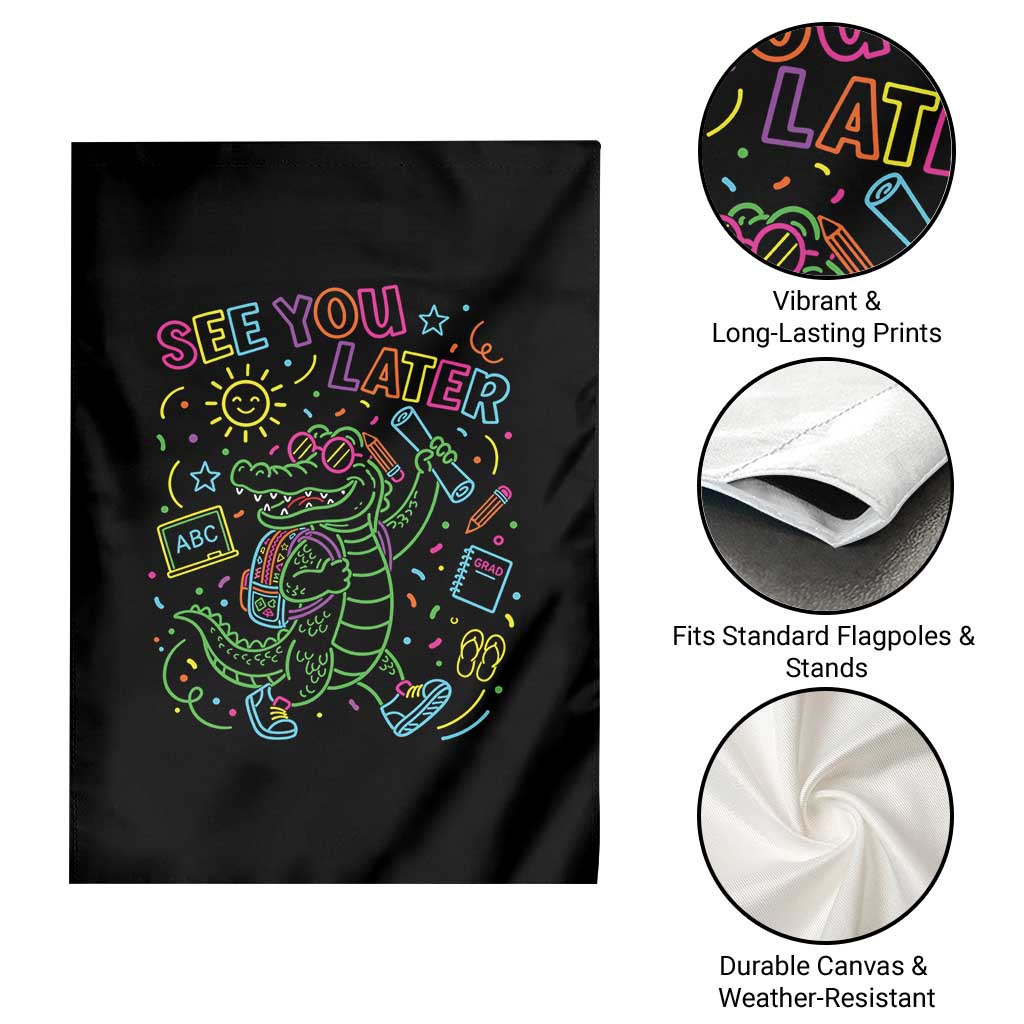 See You Later Alligator Last Day Of School Garden Flag Cute Neon Chalkboard Kindergarten Graduation