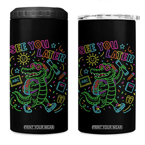 See You Later Alligator Last Day Of School 4 in 1 Can Cooler Tumbler Cute Neon Chalkboard Kindergarten Graduation