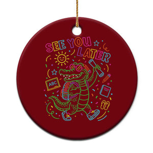 See You Later Alligator Last Day Of School Ceramic Ornament Cute Neon Chalkboard Kindergarten Graduation