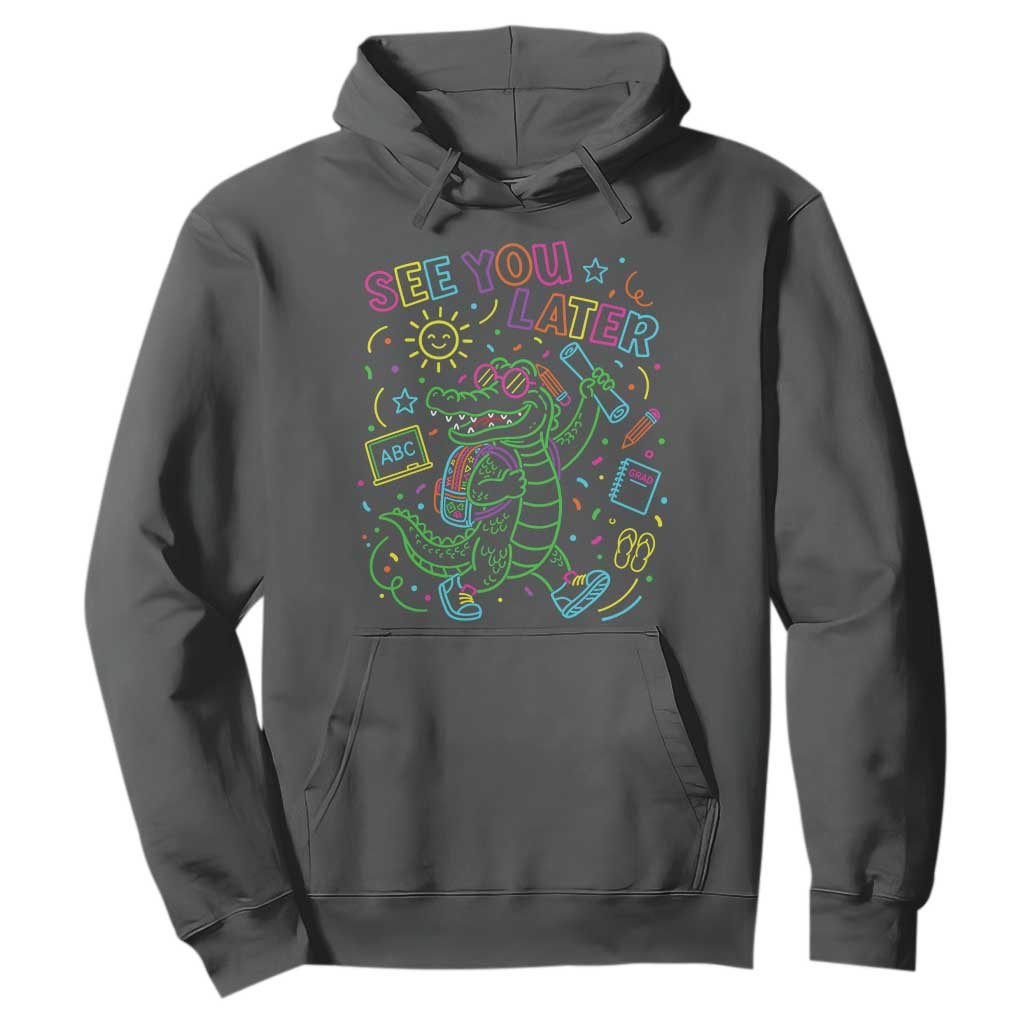 See You Later Alligator Last Day Of School Hoodie Cute Neon Chalkboard Kindergarten Graduation