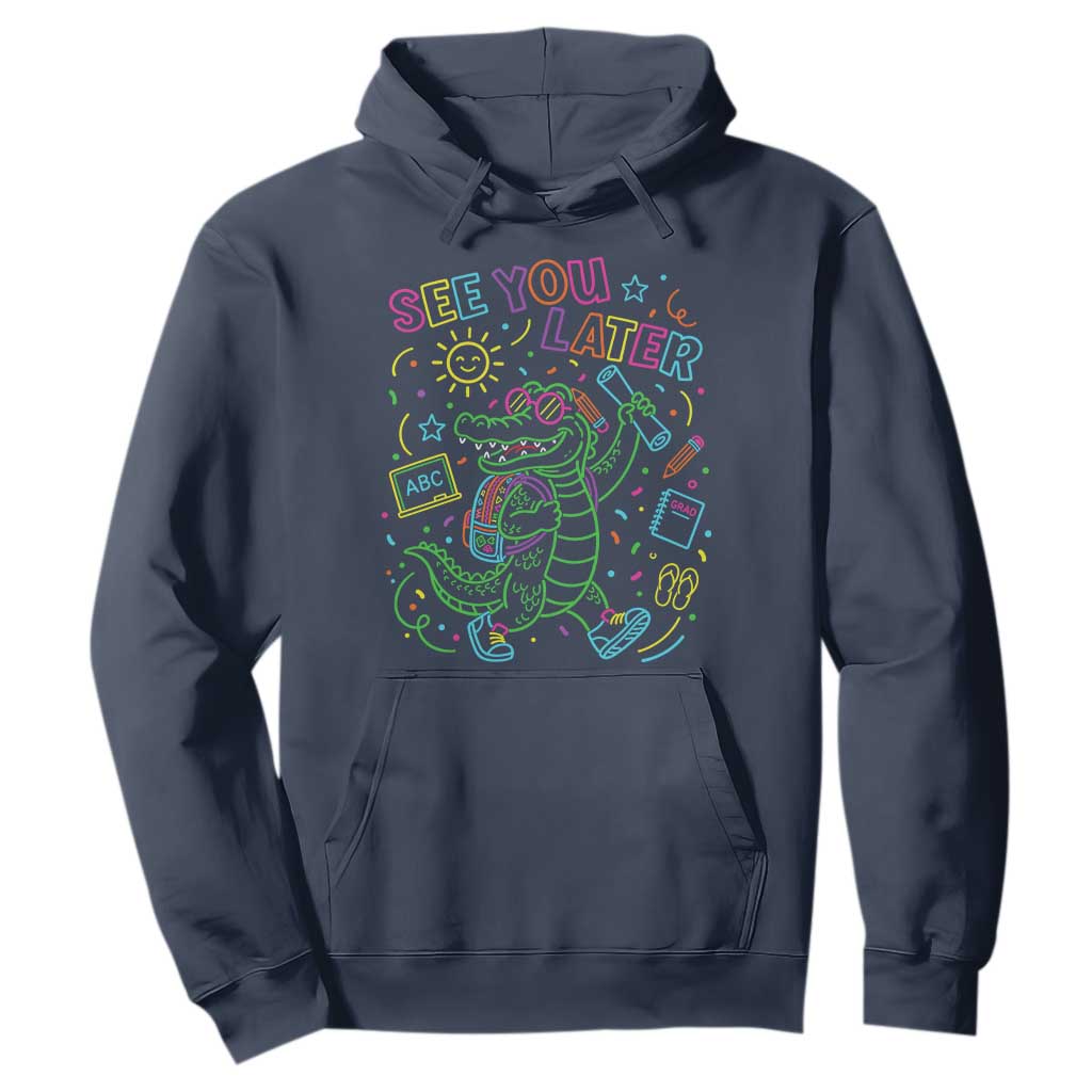 See You Later Alligator Last Day Of School Hoodie Cute Neon Chalkboard Kindergarten Graduation