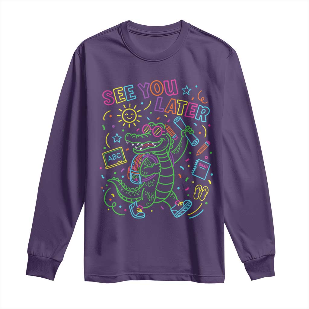 See You Later Alligator Last Day Of School Long Sleeve Shirt Cute Neon Chalkboard Kindergarten Graduation
