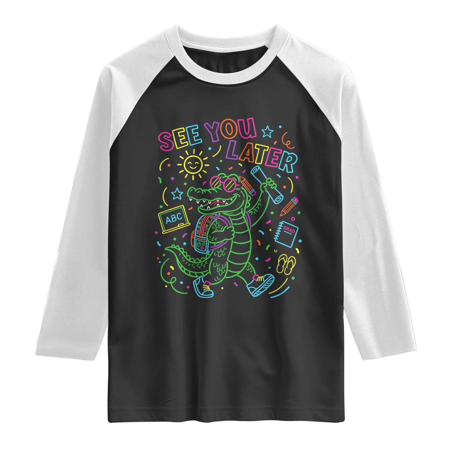 See You Later Alligator Last Day Of School Raglan Shirt Cute Neon Chalkboard Kindergarten Graduation TS02 Black White Print Your Wear