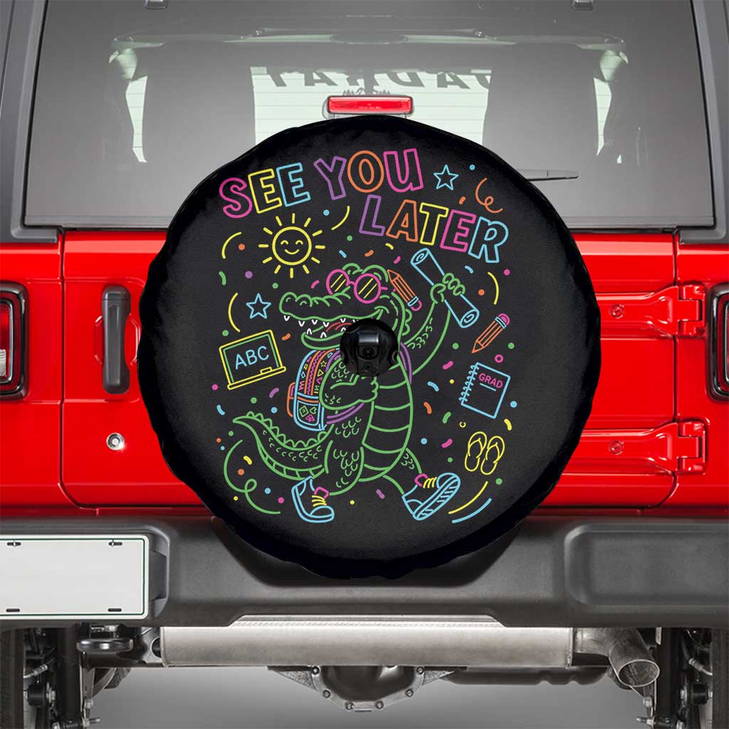 See You Later Alligator Last Day Of School Spare Tire Cover Cute Neon Chalkboard Kindergarten Graduation