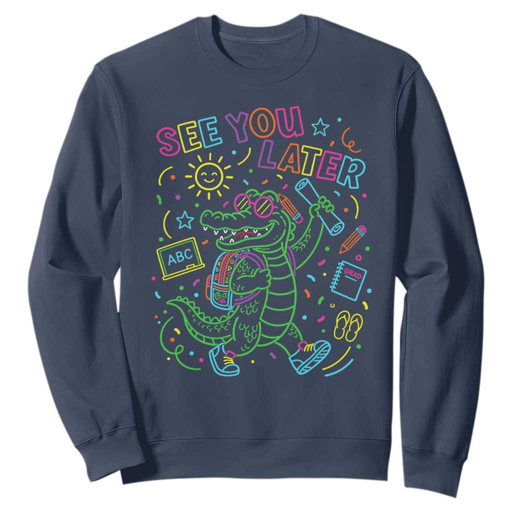See You Later Alligator Last Day Of School Sweatshirt Cute Neon Chalkboard Kindergarten Graduation