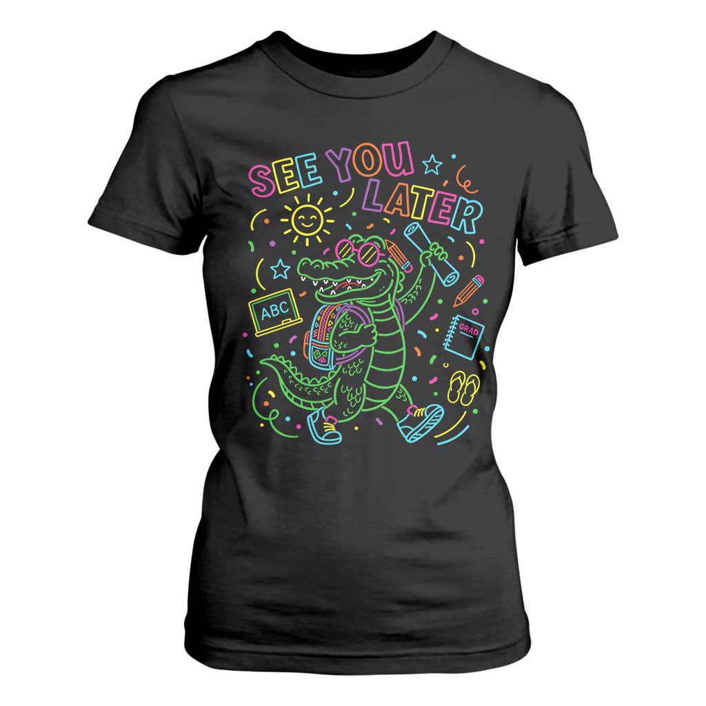 See You Later Alligator Last Day Of School T Shirt For Women Cute Neon Chalkboard Kindergarten Graduation