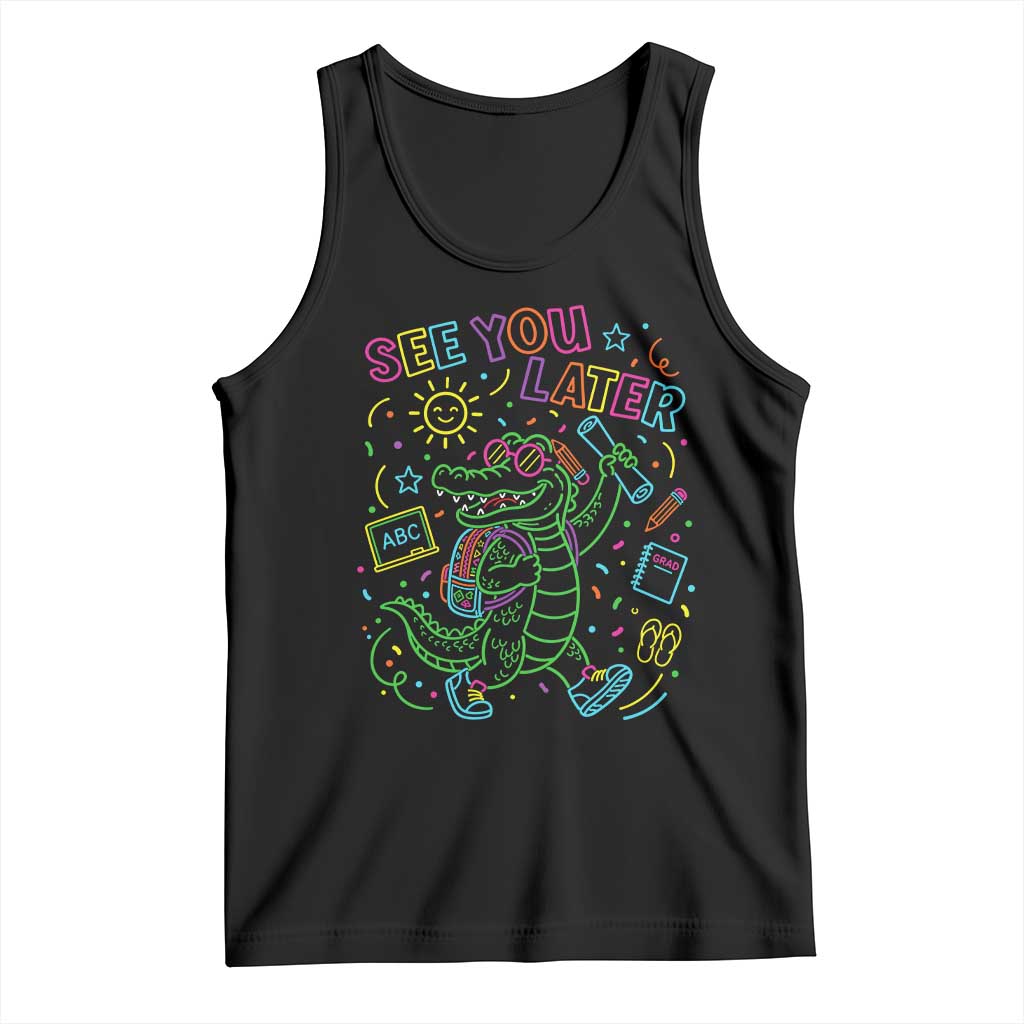 See You Later Alligator Last Day Of School Tank Top Cute Neon Chalkboard Kindergarten Graduation TS02 Black Print Your Wear