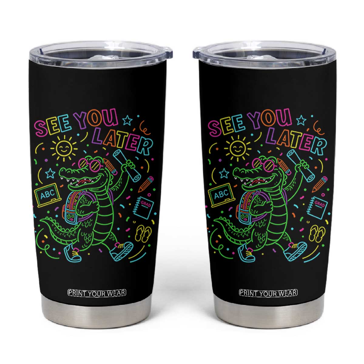 See You Later Alligator Last Day Of School Tumbler Cup Cute Neon Chalkboard Kindergarten Graduation
