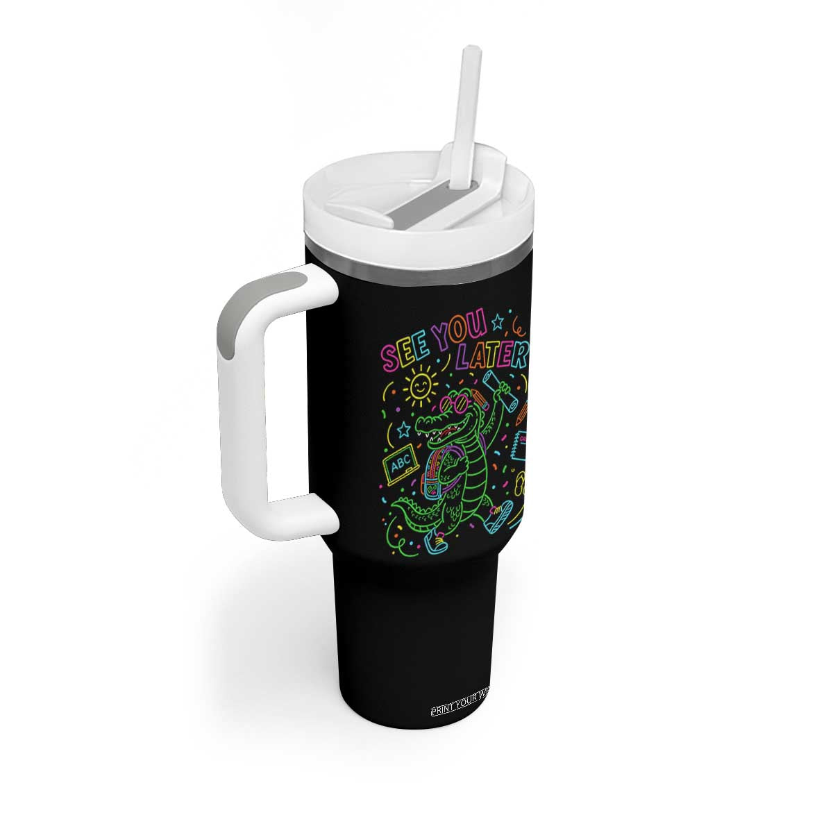 See You Later Alligator Last Day Of School Tumbler With Handle Cute Neon Chalkboard Kindergarten Graduation