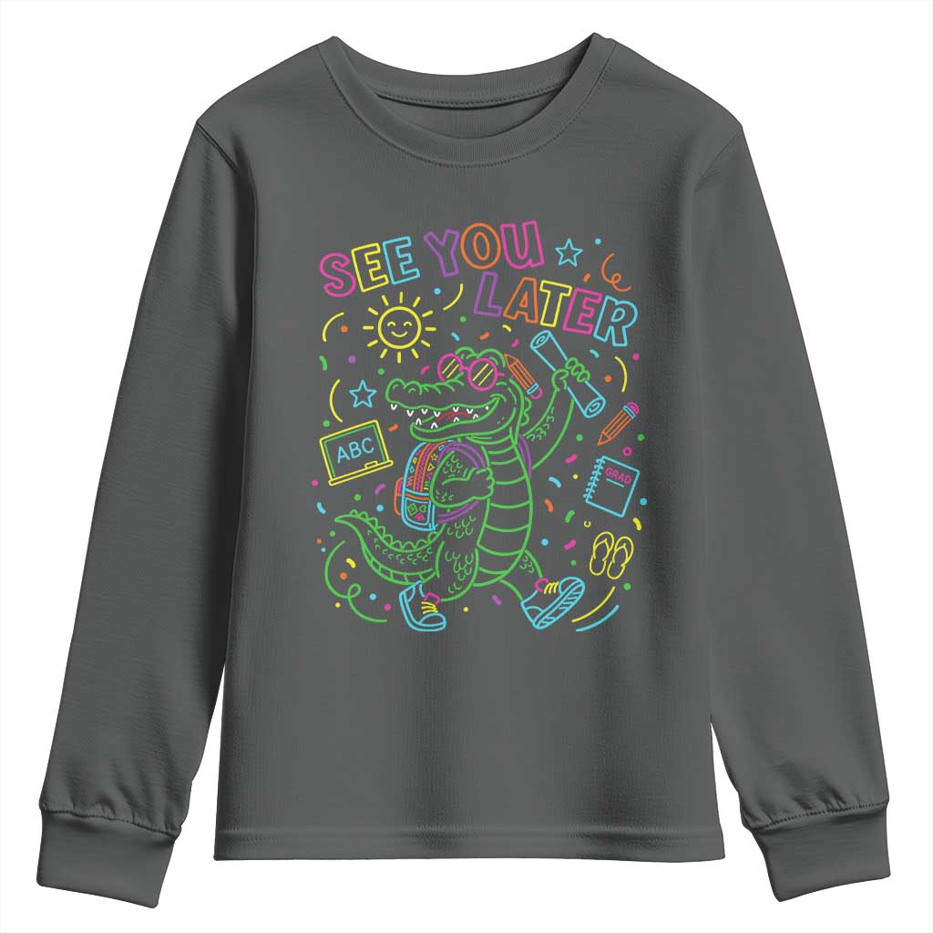 See You Later Alligator Last Day Of School Youth Sweatshirt Cute Neon Chalkboard Kindergarten Graduation