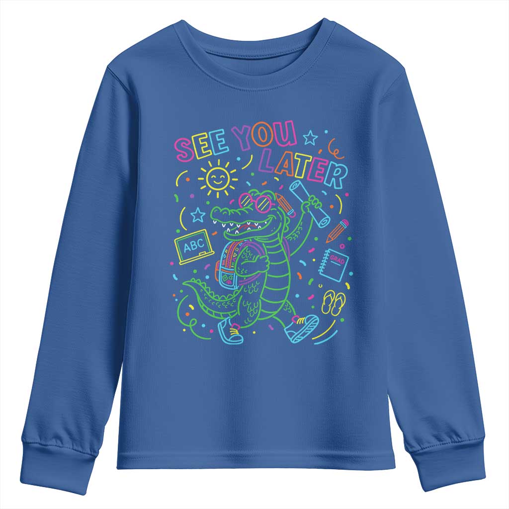 See You Later Alligator Last Day Of School Youth Sweatshirt Cute Neon Chalkboard Kindergarten Graduation
