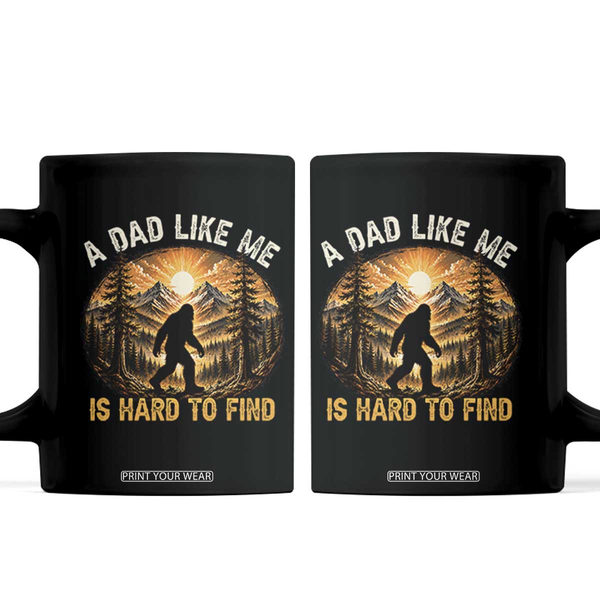Retro Bigfoot Dad Like Me Is Hard To Find Coffee Mug Sasquatch Gift for Outdoorsy Fathers Myth Seekers