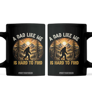 Retro Bigfoot Dad Like Me Is Hard To Find Coffee Mug Sasquatch Gift for Outdoorsy Fathers Myth Seekers