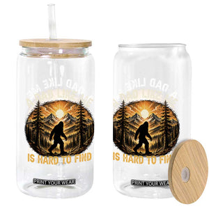 Retro Bigfoot Dad Like Me Is Hard To Find Glass Can Sasquatch Gift for Outdoorsy Fathers Myth Seekers