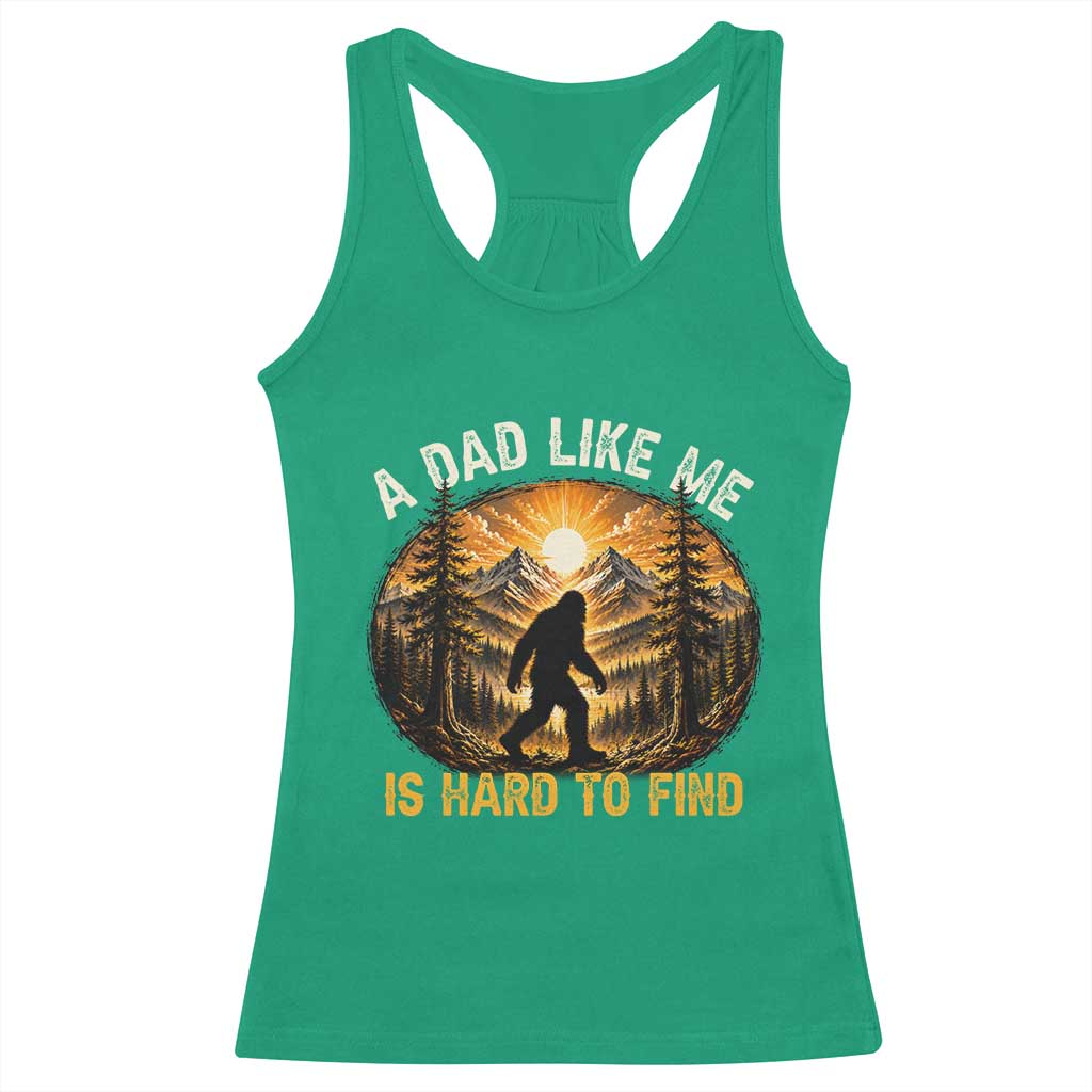 Retro Bigfoot Dad Like Me Is Hard To Find Racerback Tank Top Sasquatch Gift for Outdoorsy Fathers Myth Seekers