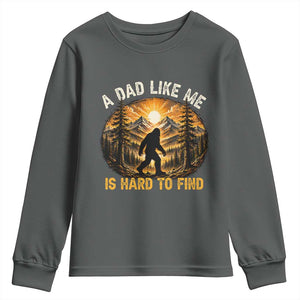 Retro Bigfoot Dad Like Me Is Hard To Find Youth Sweatshirt Sasquatch Gift for Outdoorsy Fathers Myth Seekers