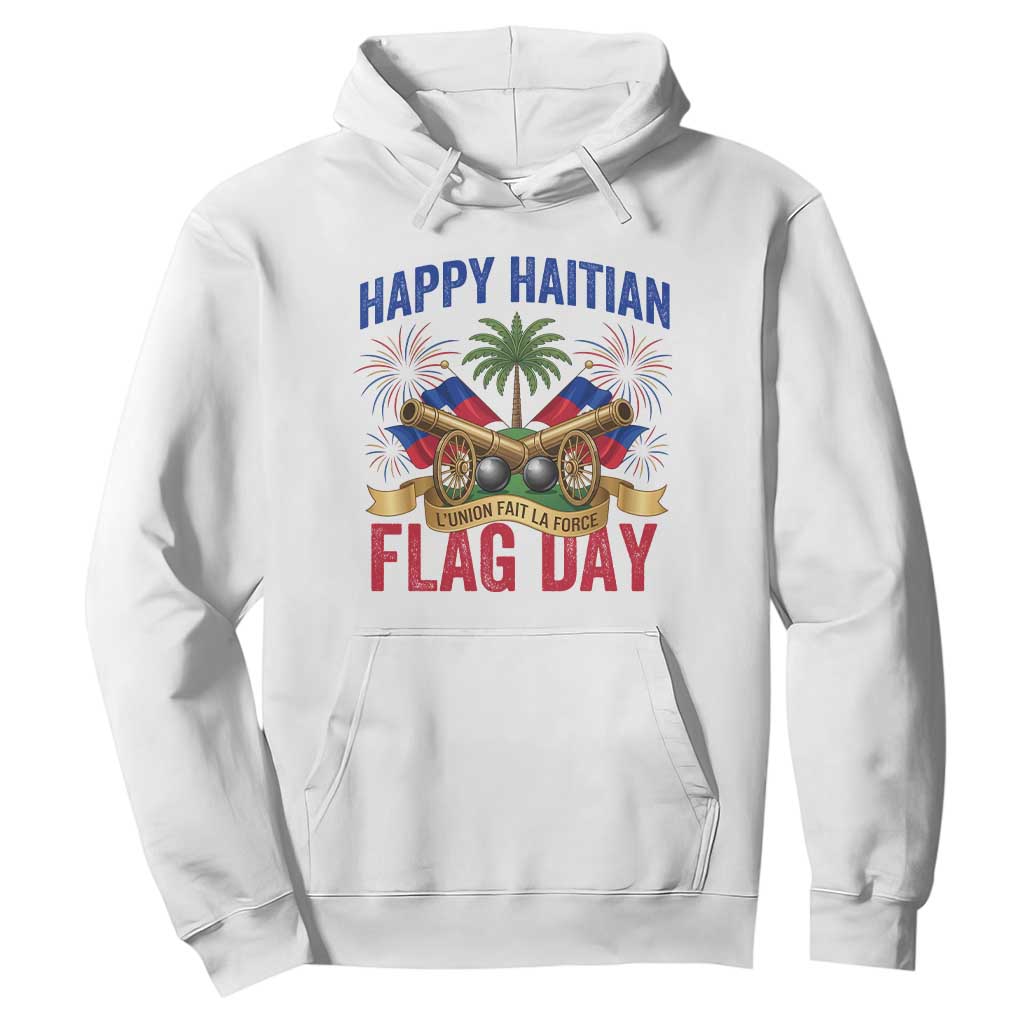 Happy Haitian Flag Day Celebration Graphic Hoodie May 18 National Pride Haiti Heritage TS02 White Print Your Wear