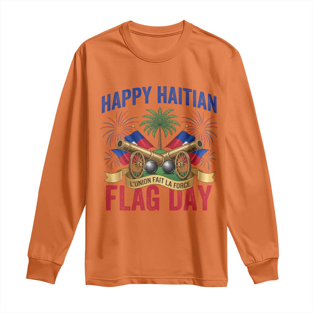 Happy Haitian Flag Day Celebration Graphic Long Sleeve Shirt May 18 National Pride Haiti Heritage TS02 Orange Print Your Wear